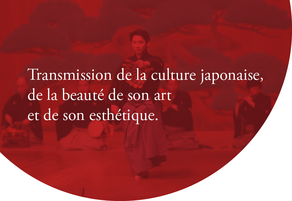 Transmission de la culture japonaise, de la beauté de son art et de son esthétique.